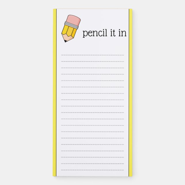 Pencil It In Magnetic Notepad (Front)