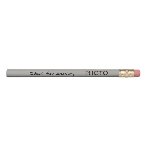 Pencil with Black text Photo