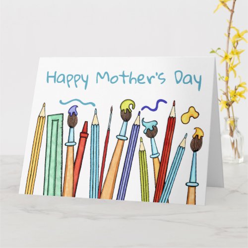 Pencils and Paintbrushes Mothers Day Card