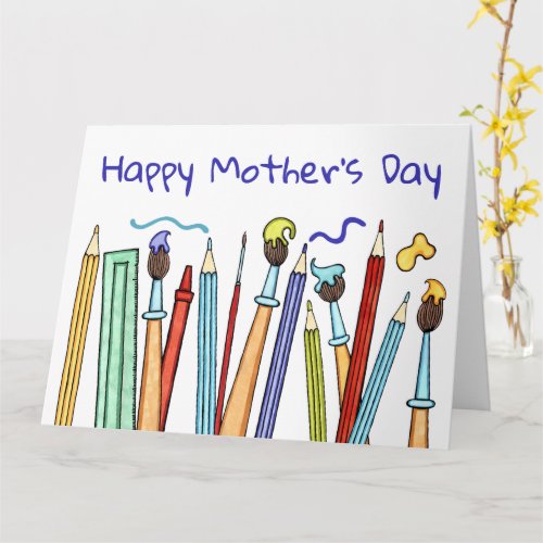 Pencils and Paintbrushes Mothers Day Card