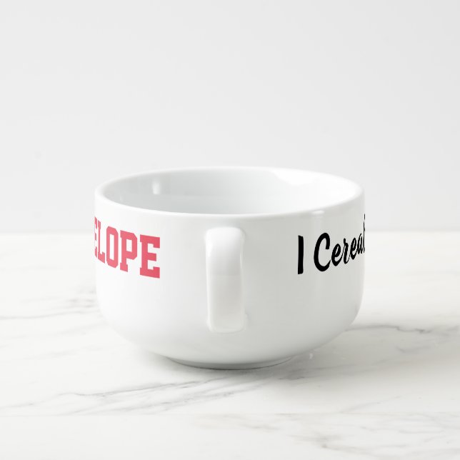 Penelope's Cerealsly Cereal Bowl! Soup Mug (Back)