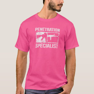 Penetration Specialist  Ar15 Rifle  Mens Gun Joke T-Shirt
