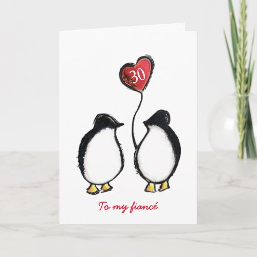 Penguin 30th birthday or any age fiancé card