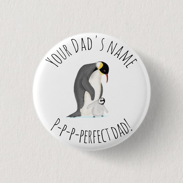 Penguin and chick 'perfect dad' round badge button (Front)