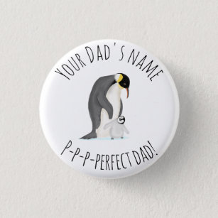 Penguin and chick 'perfect dad' round badge button