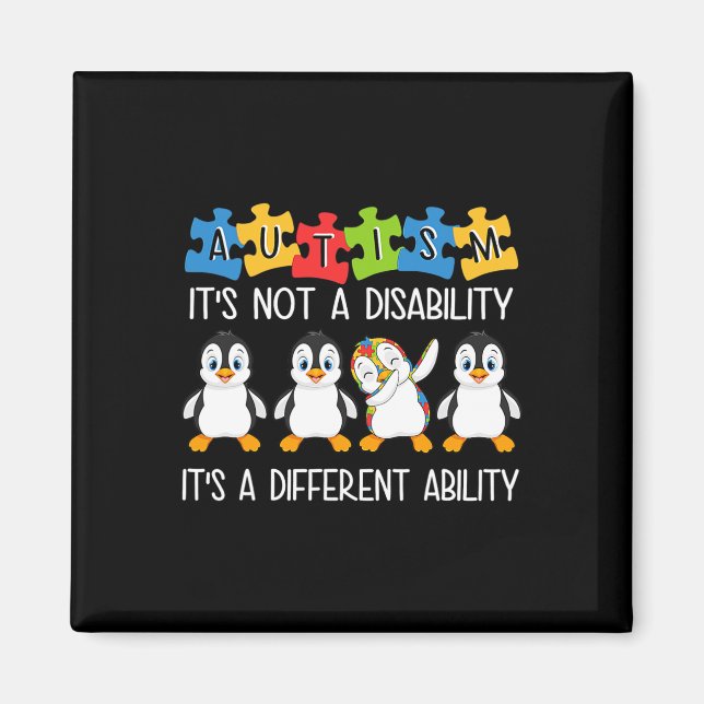 Penguin Autism Is Not A Disability It's A Differen Magnet (Front)