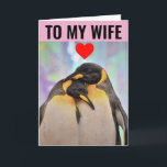 PENGUIN BIRTHDAY CARD FOR WIFE<br><div class="desc">TO MY WIFE. I LOVE CHILLIN' WITH YOU. HAPPY BIRTHDAY GREETING CARD</div>