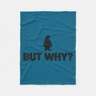 Penguin but why head towards the mountains penguin fleece blanket