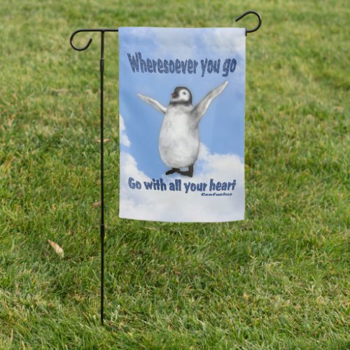 Penguin Confucius Quote Go With Your Heart  Garden Flag
