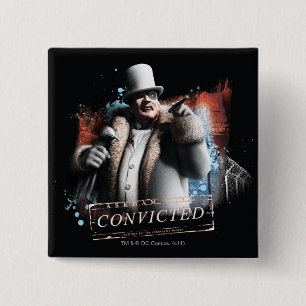 Penguin - Convicted Pinback Button