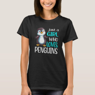 Penguin Fan Penguin Just A Girl Who Loves Penguin T-Shirt