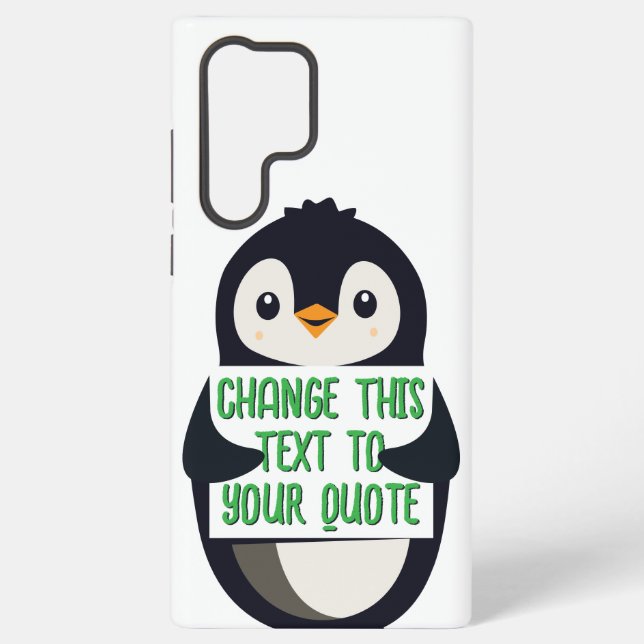 Penguin holding a sign with custom message samsung galaxy case (Back)