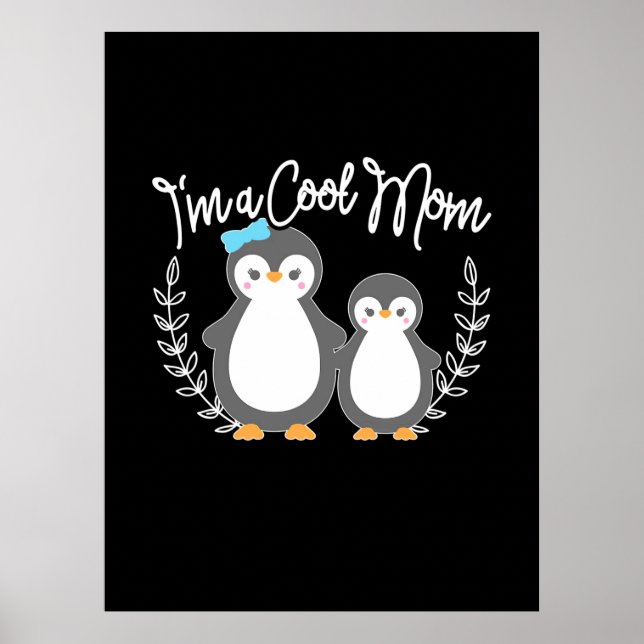 Penguin I Am A Cool Mom Poster (Front)