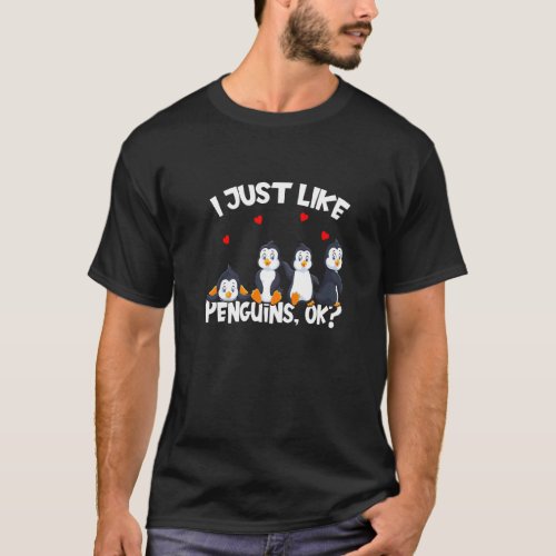 Penguin I Just Like Hold Penguins Ok   T_Shirt