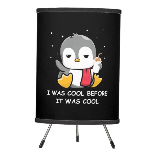 Penguin I Was Cool Before It Was Cool Tripod Lamp