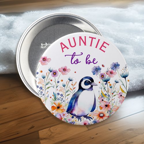 Penguin in Flowers Baby Shower Auntie to be Button