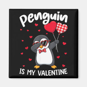 Penguin Is My Valentine Funny Bird V Day Cute Anim Magnet