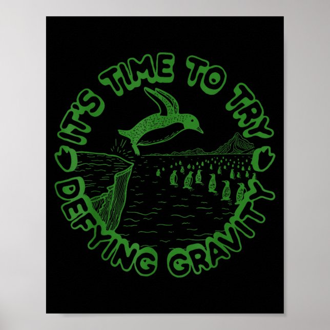 Penguin It's Time To Try Defying Gravity  Poster (Front)