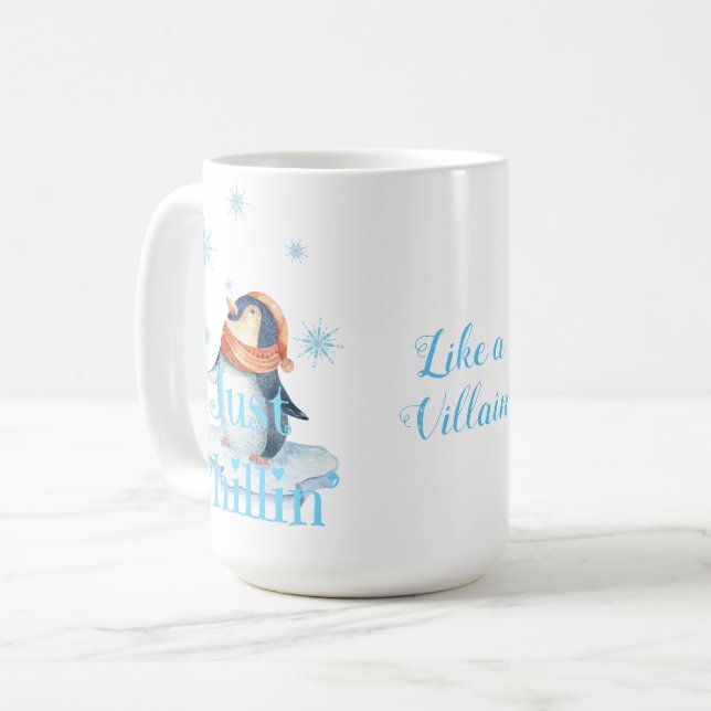 Penguin Just Chillin like a villain Coffee Mug (Front Left)