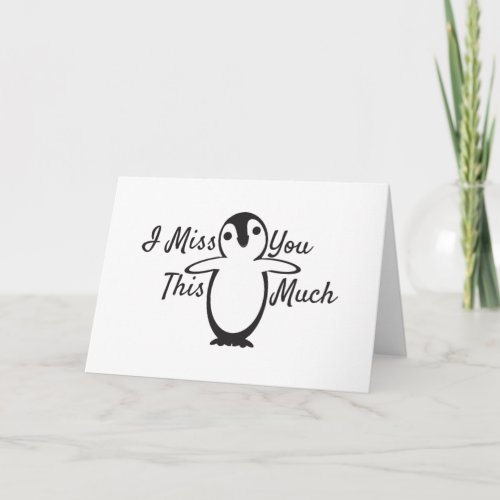 Penguin miss you this much card