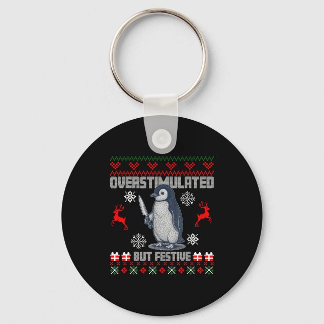 Penguin Overstimulated But Festive Ugly Christmas  Keychain (Front)