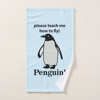 Penguin Please Teach Me How To Fly Funny Penguin