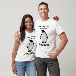 Penguin Please Teach Me How To Fly Funny Penguin
