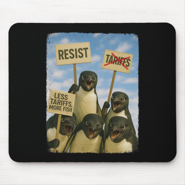 Penguin Protest Against Tarrifs March Activism Fun Mouse Pad (Front)