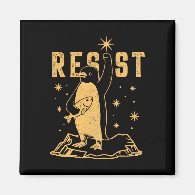 Penguin Resist Penguins Protest Against Tariffs An Magnet (Front)