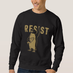 Penguin Resist Penguins Protest Against Tariffs Sweatshirt