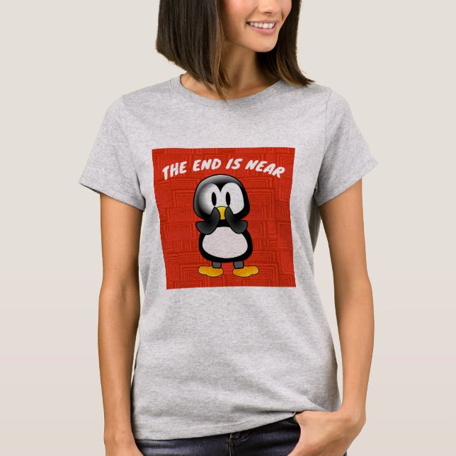 PENGUIN THE END IS NEAR T-SHIRTS (Front)