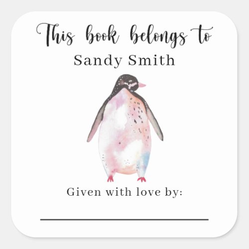 Penguin _ This book belongs to with message Square Sticker
