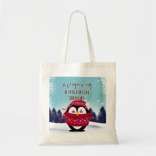 penguin to look a lot like christmas tote bag