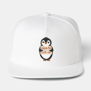 Penguin Welcome Sign: nice to meet with me Snap Back Hat
