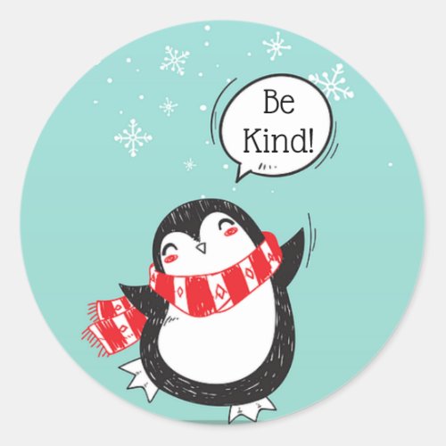 Penguin With A Scarf Says Be Kind Classic Round Sticker
