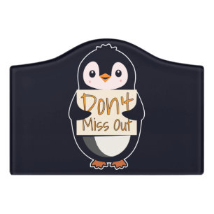 Penguin with Motivational Sign - Don't Miss Out