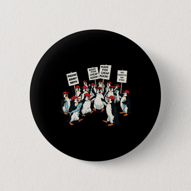 Penguins Against Tariff Funny Penguin Anti-tariff  Button (Front)