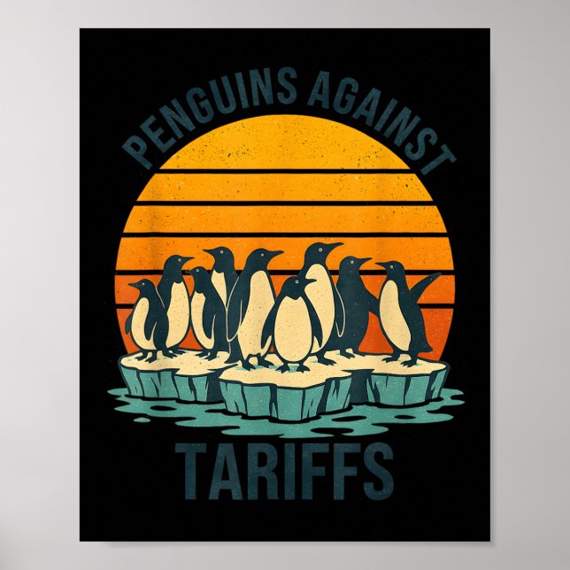 Penguins Against Tariffs Anti Tariffs Funny Pengui Poster (Front)