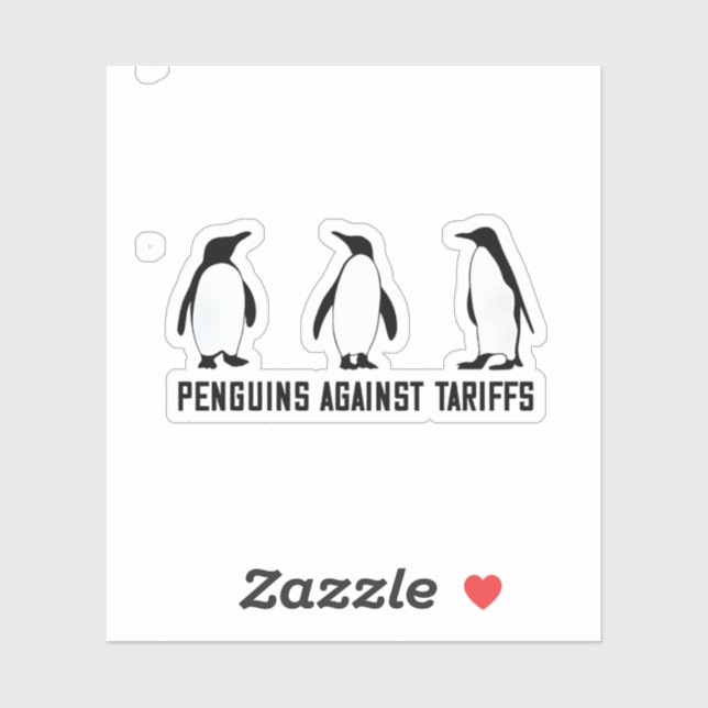 Penguins Against Tariffs Anti Trump Taxesx Politcs Sticker (Sheet)