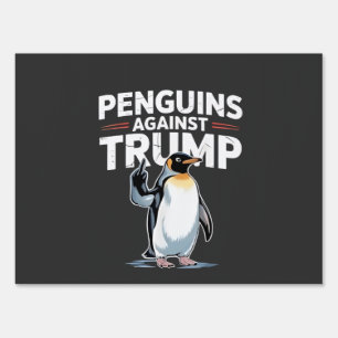 Penguins Against Trump Anti Trump Resist Tarrifs  Sign