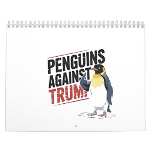 Penguins Against Trump Anti Trump USA  Calendar