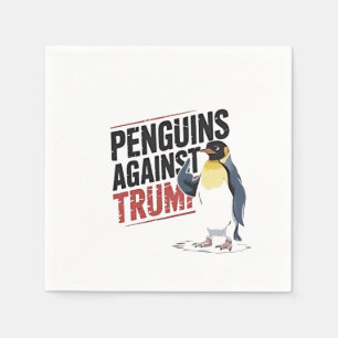 Penguins Against Trump Anti Trump USA  Napkins