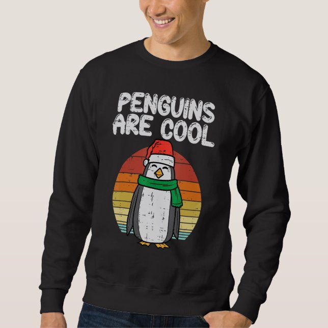 Penguins Are Cool  Animal Christmas Xmas Men Women Sweatshirt (Front)