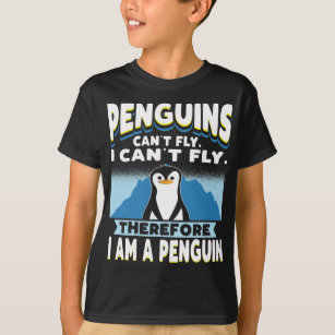 Penguins Can't Fly Funny Penguin Boys Girls Kids T-Shirt