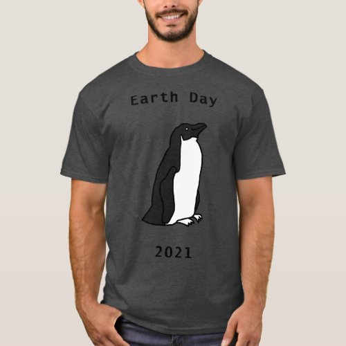 Penguins for Earth Day 2021 T_Shirt