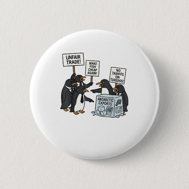 Penguins Protest Against Tariffs Funny Penguin Tar Button (Front)