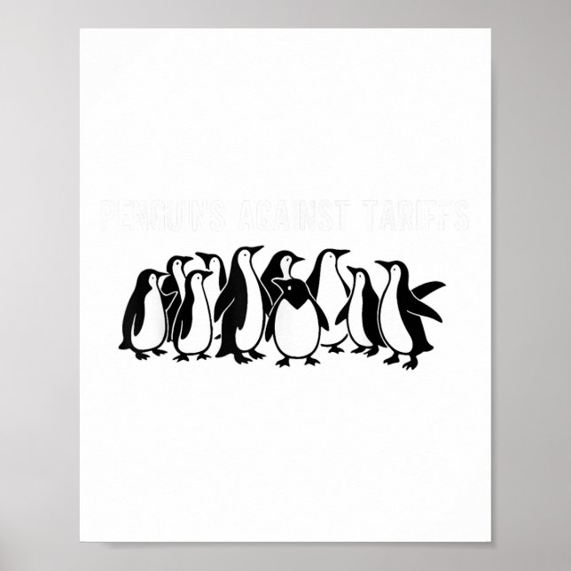 Penguins Protest Against Tariffs Funny Penguin Tar Poster (Front)