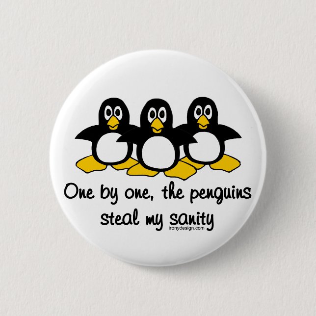 Penguins steal my sanity button (Front)