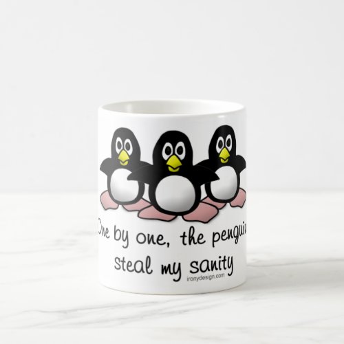 Penguins steal my sanity coffee mug