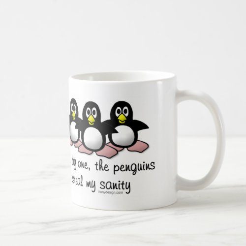 Penguins steal my sanity coffee mug